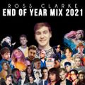 Ross Clarke Presents...End of Year Mix 2021