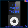 THE EDGE OF THE 00'S : 05