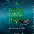 Neutral Buoyancy 010 w/ Shoemaker featuring M-Point (November 13, 2020)