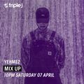 YehMe2 on Mix Up Triple J 07/04/2018
