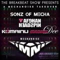 MECHANOISE RECORDS Guest Mixes-THE BREAKBEAT SHOW - MADAM DEE-SUNZ OF MECHA-KOMAINU-AFGHAN HEADSPIN