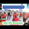 Dj Rankx Kenya Local Old Skool 254