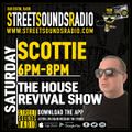 The House Revival Show with DJ Scottie on Street Sounds Radio 1800-2000 29/05/2021
