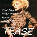 TEASE - FUNKY CLUB & PUMPING HOUSE 1994 - 2020 Mixed BY miles & The House Collection