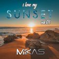 Dj Mikas - I Love My Sunset Vol.1.