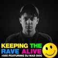KTRA Episode 505: DJ Mad Dog
