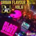 Dj Lil Saint Black Vibes Special - Urban Flavour Vol.6 AUGUST 2020