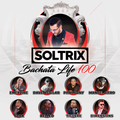 DJ Soltrix - Bachata Life Mixshow 100 (Featuring Guest DJs Worldwide)