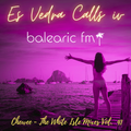 Chewee for Balearic FM Vol. 41 (Es Vedra Calls iv)