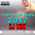 Top Pop Hits 2017 | DJ Vibe