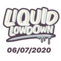 Liquid Lowdown 06-07-2020 on New Zealand's Base FM 107.3