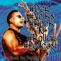 DJ Raylight #Der#Volks #Rock'n'Roller #Podcast
