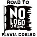 FLAVIA COELHO - Road to No Logo Festival