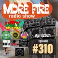 More Fire Show 310 - April 30th 2021 with Crossfire from Unity Sound