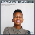 Dip It Low w/ NoluMyuzik 11th June 2023