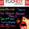 TooHotRadio.net Presents..The Paradise Garage Party Live! Dec 15th 2021