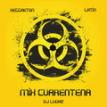 Mix Cuarentena (Reggaeton, Latin) 2020