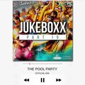 @DJ_Jukess - Jukeboxx Part 19: The R&B Pool Party