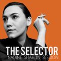 The Selector - W/ Nadine Shah & Après