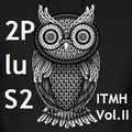 2PluS2 - In The Midnight Hour Vol. 2 [Liquid drum & bass]