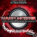 HARD NOISES Chapter 1 - mixed by DJ Giga Dance