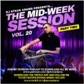The Mid-Week Session Vol. 20 (Part Two)