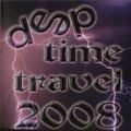 Deep Records - The Time Travel 2008