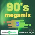 90s Megamix Vol.3 Mixed by Dj JJ