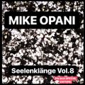 [Deep Techno] MIKE OPANI - Seelenklänge Vol.8 (No Beat:Slow Beat - Special EDITION)