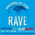 Slipmatt - World Of Rave #101