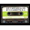 80's Mixage N20-By E.Carretta DJ-Fornita da Gaetano Celestino - Norm. ed Equaliz. di Renato de Vita.