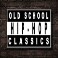 Rap & Hip Hop - The Old School Classics 2
