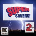 K-Mart Super Savers 2