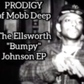 PRODIGY - THE ELLSWORTH BUMPY JOHNSON EP