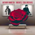 Anthony Hamilton X Maxwell:Soul Brothers