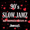 90's Slow Jamz Mixtape #1 (Valentine's Day 2021)