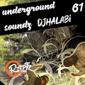 Underground Soundz #61by DJ Halabi