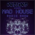 MAD House Radio Show 018 with Laurent Iacomucci