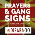 @DJFAB400 - Prayers & Gang Signs (UK Christian Hip Hop, Grime & Drill)