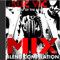 DJ Slic Vic - The Mix Blend Compilation Vol 1
