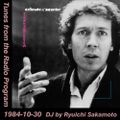 Tunes from the Radio Program, DJ by Ryuichi Sakamoto, 1984-10-30 (2019 Compile)