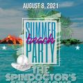 THE SPINDOCTOR'S SIP SESSIONS - SUMMER BEACH PARTY (AUGUST 8, 2021)