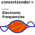 Electronic Frequencies @ Concertzender.nl - 05/05/2021