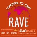 Slipmatt - World Of Rave #144