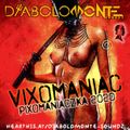 DJ DIABOLOMONTE SOUNDZ - VIXOMANIAC PIXOMANIACZKA 2020