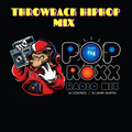 POP ROXX THROWBACK HIPHOP RADIOMIX VOL#14-DJ CONTROL / DJ MARK MARTIN