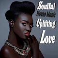 Soulful House Music Uplifting Love - The Midnite Son