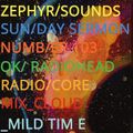 Zephyr Sounds Sunday Sermon No.103 - OK Radiohead