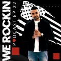 DJ JROD - WE ROCKIN PODCAST EP 22 (OPEN FORMAT)
