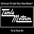 Cloitré part 30 Label Story Talma Motown 1